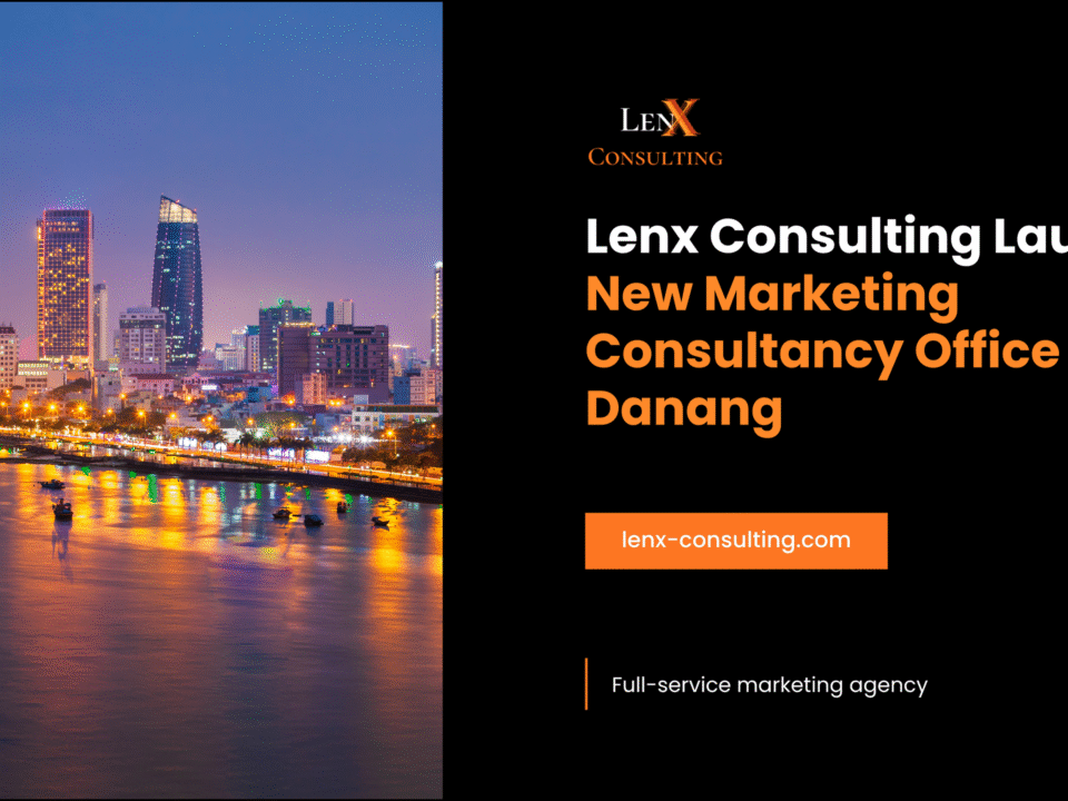 Lenx Consulting Launches New Marketing Consultancy Office in Danang